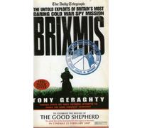 Brixmis – The Untold Exploits of Britain’s Most Daring Cold War Spy Mission – Harper Collins