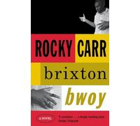 BRIXTON BWOY: A Riveting Autobiographical Novel of Survival on the London Streets