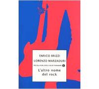 Brizzi Enrico - Altro Nome Del Rock (L')