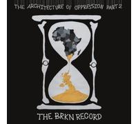 BRKN RECORD: THE ARCHITECTURE OF OPPRESSION PART 2 - LP vinyl