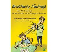 Brly Feelings: Me, My Emotions, and My Brother with Asperger's Syndrome