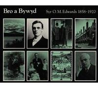 Bro a Bywyd:11. Syr O.M. Edwards 1858-1920