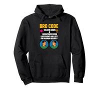 Bro Code Security Meme Look Right Left Funny Internet Saying Pullover Hoodie