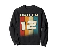 Bro i'm 12 yo Girl 12th Birthday Retro Boy 12th Birthday Sweatshirt