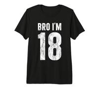 Bro I'm 18 Adult 18 Years Retro Distressed 18th Birthday Premium T-Shirt
