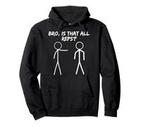 Bro Is That All Reps Stick Figure Funny Gym Sarcastic Joke Pullover Hoodie