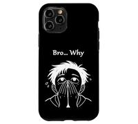 Bro… Why Covering Face Overwhelmed Meme Anime Case for iPhone 11 Pro