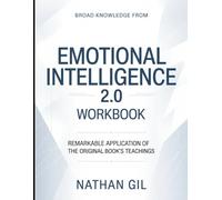 Broad Knowledge From Emotional Intelligence 2.0: Remarkable Application Of The Original Book's Teachings