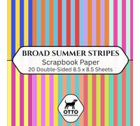 Broad Summer Stripes Scrapbook Paper: Double-Sided Craft Paper for Scrapbooking, Junk Journals, Card Making, Origami, DIY Projects and Mixed Media