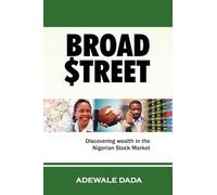 BROAD $TREET: Discovering Wealth in The Nigerian Stock Market