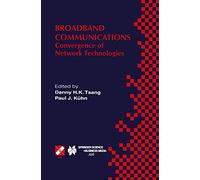 Broadband Communications: Convergence of Network Technologies: 30 (IFIP Advances in Information and Communication Technology, 30)
