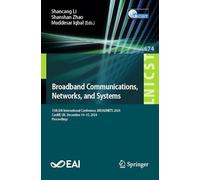 Broadband Communications, Networks, and Systems: 15th EAI International Conference, BROADNETS 2024, Cardiff, UK, December 14-15, 2024, Proceedings ... ... and Telecommunications Engineering, 674)