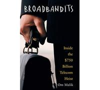 Broadbandits: Inside the $750 Billion Telecom Heist