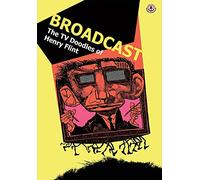 Broadcast: The TV Doodles of Henry Flint