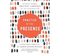 Broadleaf Books - Practice of the Presence A Revolutionary Translati - D245z