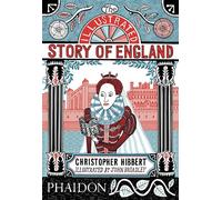 Broadley, John - The Illustrated Story of England