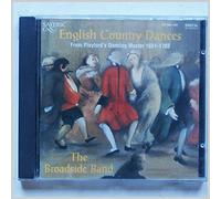 Broadside Band - English Country Dances: From Playford's Dancing Master 1651-1703