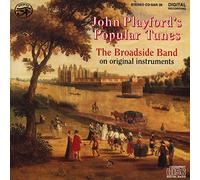 Broadside Band - John Playford's Popular Tunes