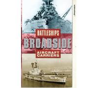 Broadside: Battleships/Aircraft Carriers [VHS]