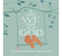 Broadstreet Publishing A Little We Time with God : 365 daily devotions for couples Broadstreet Publishing Multicolor