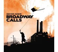 Broadway Calls - Good Views. Bad News