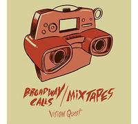 Broadway Calls / Mixtapes - Vision Quest [VINYL]