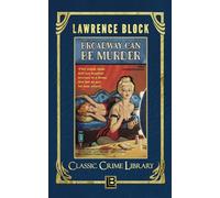 Broadway Can Be Murder: 17 (The Classic Crime Library)