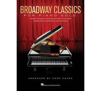 Broadway Classics for Piano Solo Book [Softcover] Piano Hal Leonard