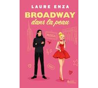 Broadway dans la peau (Romance... ou presque!)