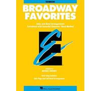 Broadway Favorites: Trombone: Solos and Band Arrangements Correlated with Essent