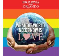 Broadway for Orlando - What the World Needs Now Is Love