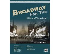 Broadway for Two: 10 Musical Theatre Duets (For Two Series)