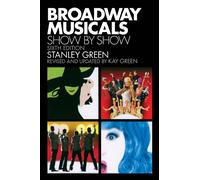 Broadway Musicals: Show by Show (Applause Books)