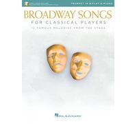 Broadway Songs for Classical Players - Trumpet and Piano: With Online Audio of Piano Accompaniments