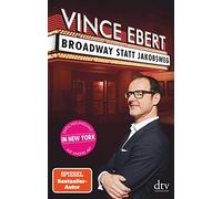 Broadway statt Jakobsweg: Entschleunigung auf andere Art, Ebert 9783423349901.