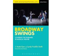 Broadway Swings: Covering the Ensemble in Musical Theatre