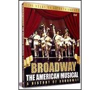 Broadway: The American Musical (2004) [DVD]