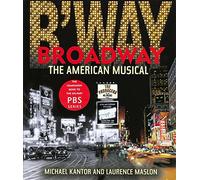 Broadway: The American Musical