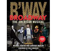 Broadway: The American Musical, Third Edition