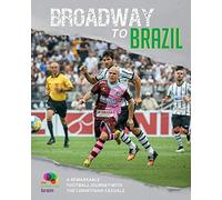 Broadway to Brazil: A remarkable football journey with Corinthian-Casuals
