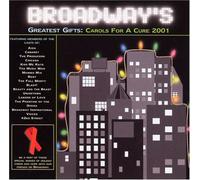 Broadway's Greatest Gifts: Carols for a Cure 2001