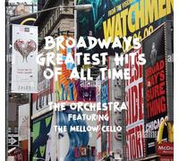 Broadway's Greatest Hits Of All Time