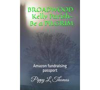 BROADWOOD Kelly Parish- Be a PILGRIM: Amazon fundraising passport