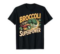 Broccoli is My Superpower T-Shirt