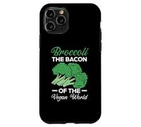Broccoli The Bacon Of The Vegan World Healthy Vegetarian Case for iPhone 11 Pro