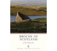 Brochs of Scotland (Shire Archaeology)