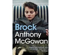Brock: A bleakly poetic tale about one boy’s determination to save a badger cub from the destructive hands of a local gang.: Book 1 (The Truth of Things)