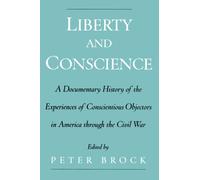 Liberty and Conscience: A Documentary History o. Brock<|