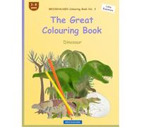 BROCKHAUSEN Colouring Book Vol. 3 - The Great Colouring Book: Dinosaur: Volume 3 (Little Explorers)