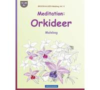 BROCKHAUSEN Malebog Vol. 4 - Meditation: Orkideer: Malebog: Volume 4